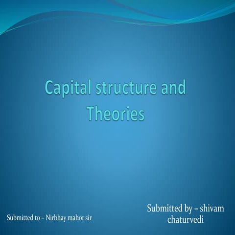 Capital structure and theories