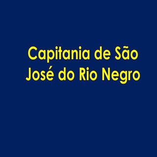 Capitania de são josé do rio negro