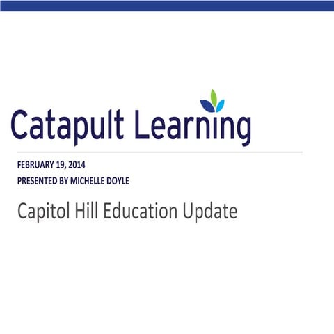 Capitol Hill Education Update