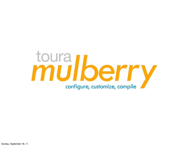 Introducing Mulberry