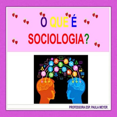 O que é Sociologia? 