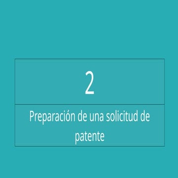 CAPITULO 2 PREPARACION DE UNA SOLICITUD DE PATENTE, DE MI CURSO DE REDACCIÓN ...