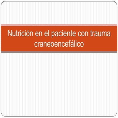 Nutrición en el paciente con TCE