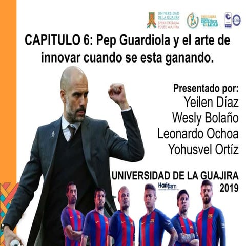 INNOVAR CUANDO SE GANA:LA ESTRATEGIA DE PEP GUARDIOLA PARA ALCANZAR EL EXITO
