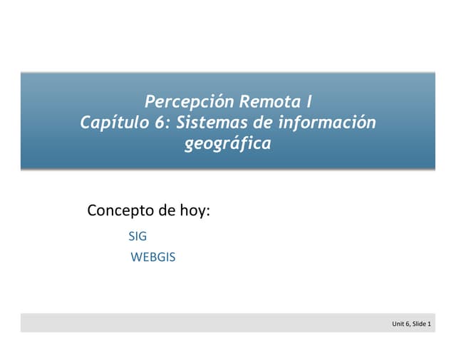 pecepcion remota y sistemas de informacion geografica