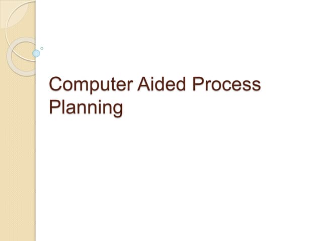 Computer Aided Process Planning
