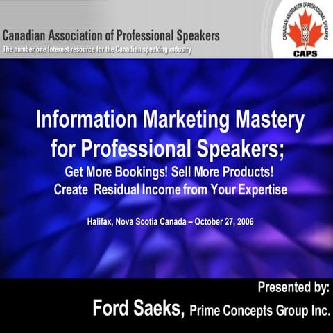 Information Marketing Mastery for Professional Speakers - Ford Saeks