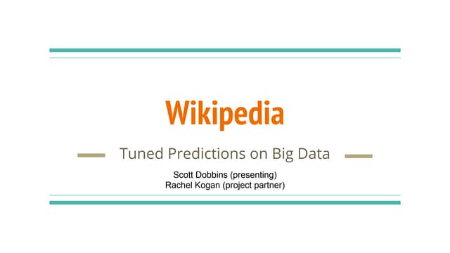 Wikipedia: Tuned Predictions on Big Data