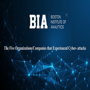 Analyzing Cyber-Attacks: Case Studies of Five Organizations
