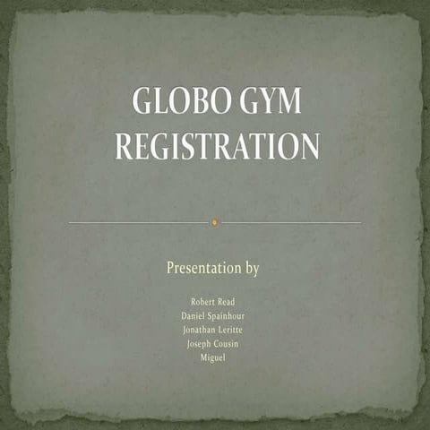 Capstone presentation - GloboGym