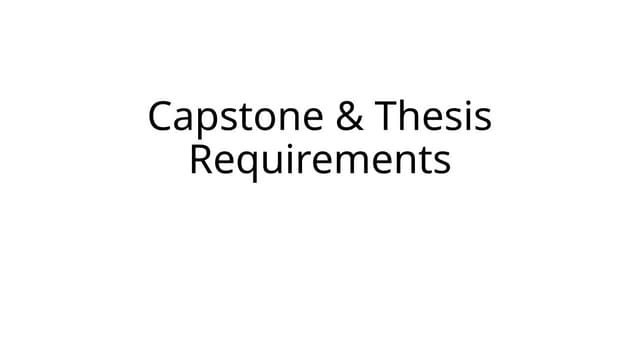 Capstone two & Thesis two Requirements.pptx