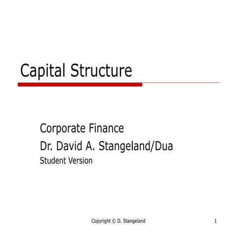 Capital structure corporate finance by David Stangeland | PPT