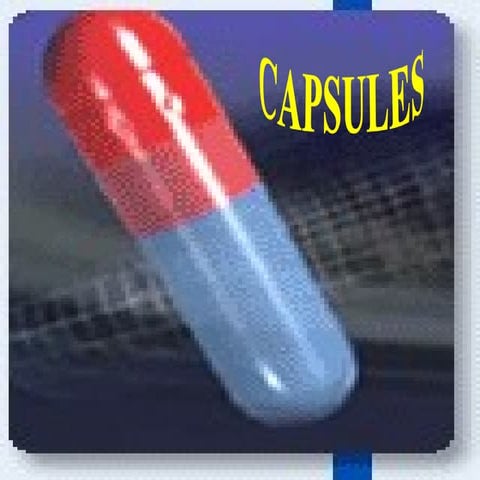Capsules -Pharmaceutics