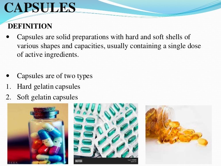 Capsules classification and manufacture