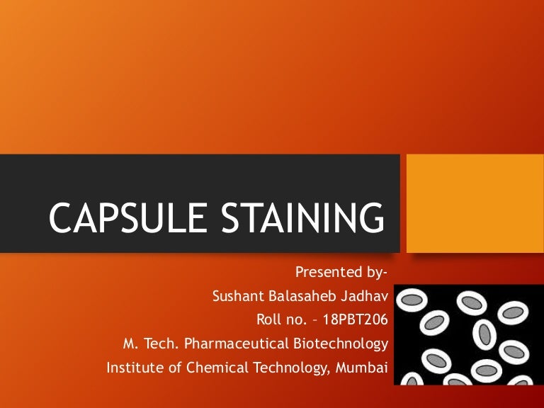 Capsule staining