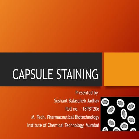 Capsule staining