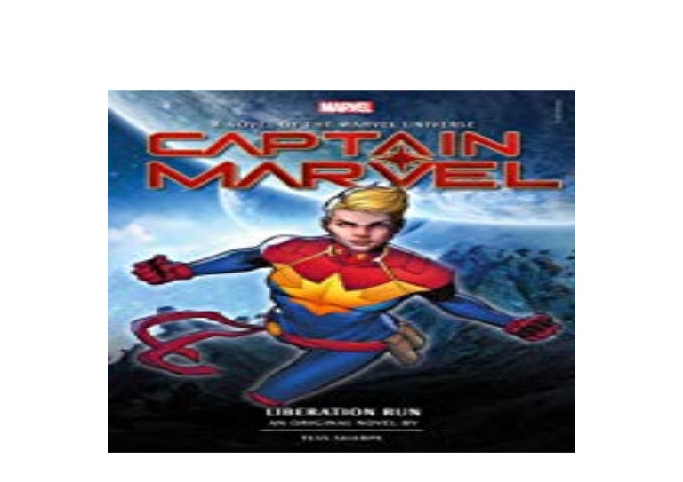 FREE_DOWNLOAD LIBRARY Captain Marvel Liberation Run Prose Novel Novel…