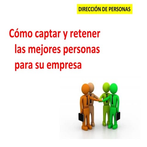 Captar y retener mejores personas