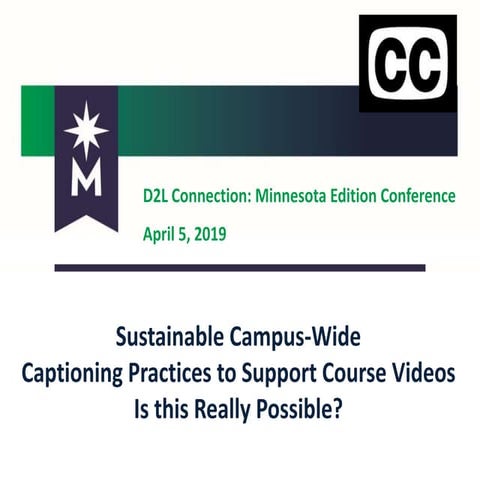 Sustainable Campus-Wide Captioning Practices to Support Course Videos – Is th...