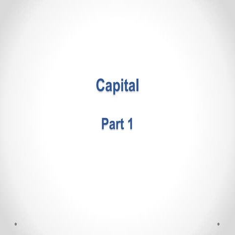 Capital part 1