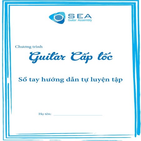 Sổ tay học viên - Lớp Guitar Đệm Hát Cấp Tốc tại SEAGuitar