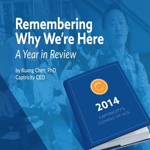 Remembering Why We’re Here - 2014 Year in Review