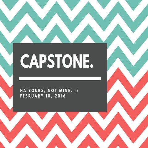 Capstone.