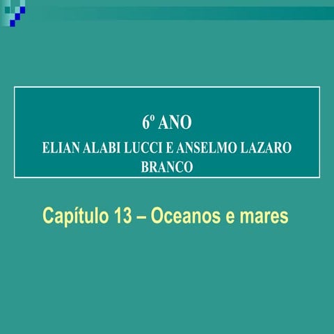 IECJ - Cap. 13 - Oceanos e mares | PPS