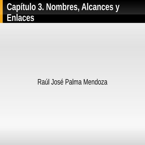 nombres, alcances y enlaces (lenguajes de programación)