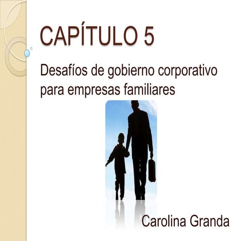 Desafíos del gobierno corporativo para empresas familiares
