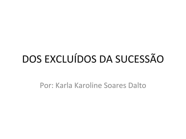Capítulo 6   dos excluídos da sucessão