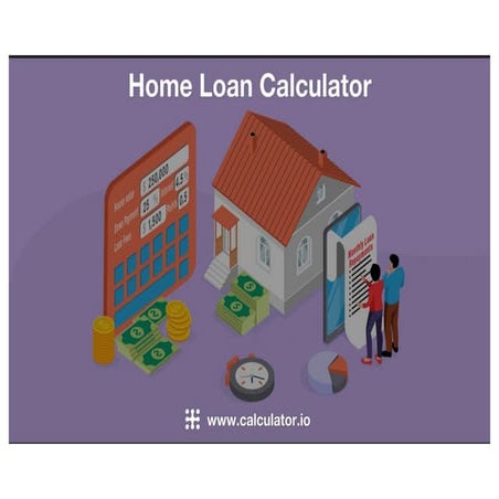 Home Loan CalculatorHome Loan Calculator | PDF