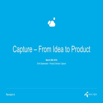 Telenor Capture - from idea to product