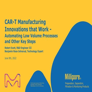 CAR-T Manufacturing Innovations that Work - Automating Low Volume Processes and Other Key Steps