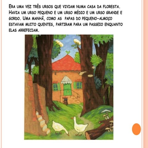 Caracóis de ouro e os três ursos