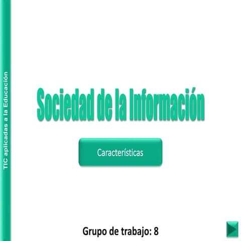 Caracteristicas de la sociedad de la información