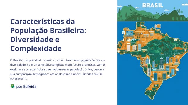 Caracteristicas-da-Populacao-Brasileira-Diversidade-e-Complexidade.pptx