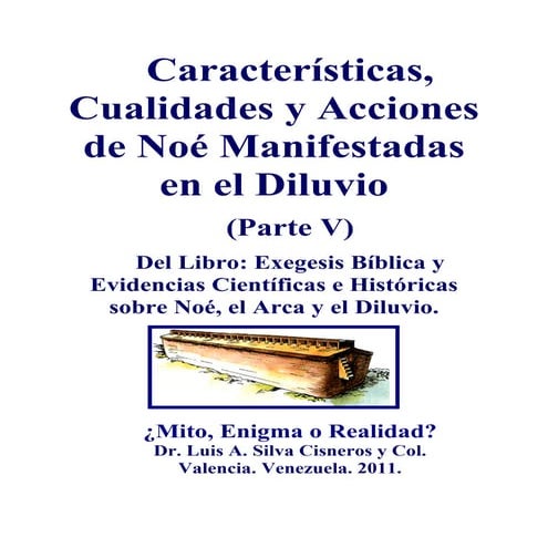 LIBRO:  CARACTERISTICAS, CUALIDADES Y ACCIONES DE NOE MANIFESTADAS EN EL DILU...