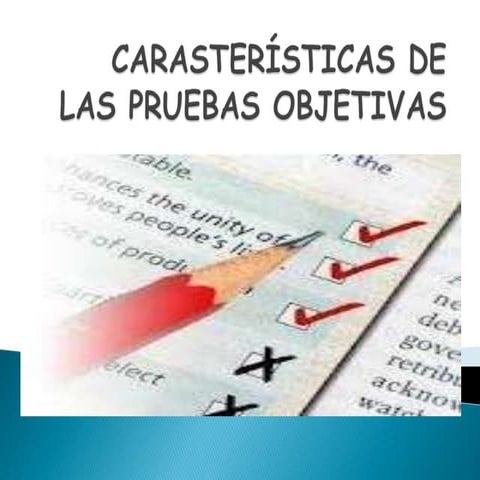 Características de las pruebas objetivas