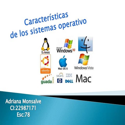 Caracteristicas de los s.o