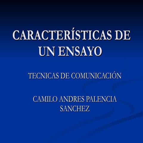 Caracteristicas de un ensayo