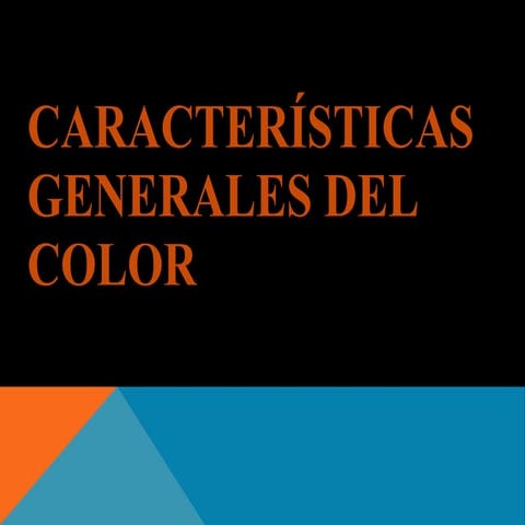 Características generales del color