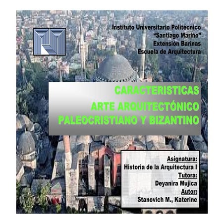 Caracteristicas paleocristiana y bizantina