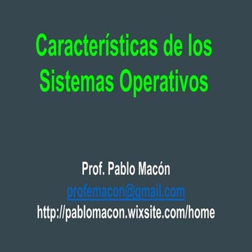 Caracteristicas de los Sistemas Operativos