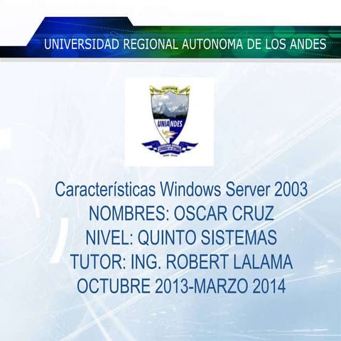 Caracteristicas windows server 2003_oscar_cruz