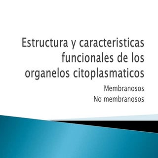 Caracteristicas y estructuras fisio...