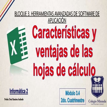 Caracteristicas y ventajas de las hojas de calculo c7 .i2 p3.