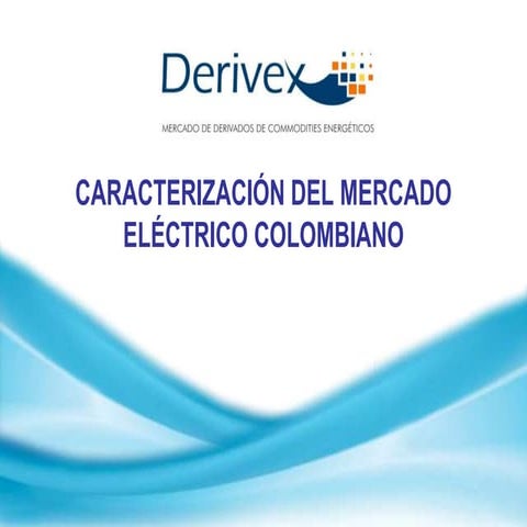 Caracterización%20del%20 mercado%20eléctrico%20colombiano[1]