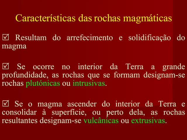 CaracteríSticas Das Rochas MagmáTicas