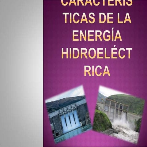 Características de la energía hidroeléctrica